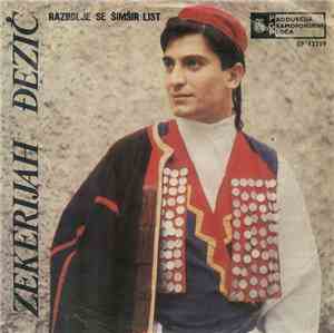 Zekerijah Đezić - Razbolje Se Šimšir List