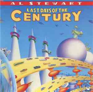 Al Stewart - Last Days Of The Century