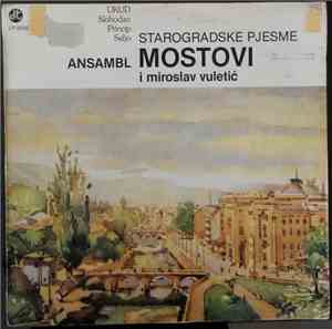 Ansambl Mostovi, UKUD Slobodan Princip Seljo I Miroslav Vuletić - Starograd ...