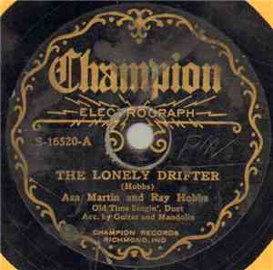 Asa Martin And Ray Hobbs - The Lonely Drifter / Hot Corn