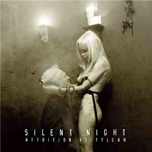 Attrition Vs Tylean - Silent Night