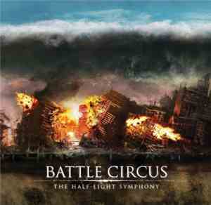 Battle Circus - The Half-Light Symphony