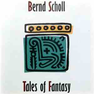 Bernd Scholl - Tales Of Fantasy