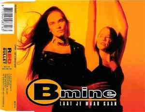 B-Mine - Laat Je Maar Gaan