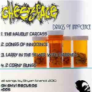 Cheezface - Drugs Of Innocence
