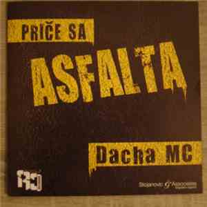 Dacha MC - Priče Sa Asfalta