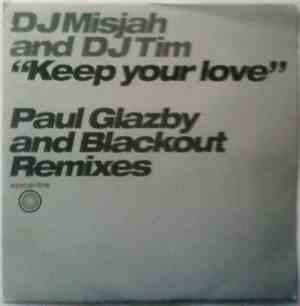 DJ Misjah And DJ Tim - Keep Your Love