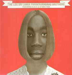 Elio E Le Storie Tese - The Los Sri Lanka Parakramabahu Brothers Featuring Elio E Le Storie Tese