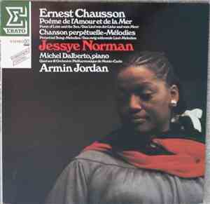 Ernest Chausson - Jessye Norman • Michel Dalberto • Quatuor & Orchestre Phi ...