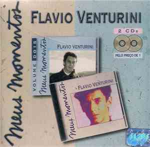 Flávio Venturini - Meus Momentos Volume 1 & 2