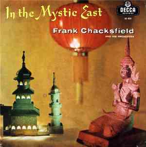 Frank Chacksfield And His Orchestra - In The Mystic East