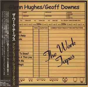 Glenn Hughes / Geoff Downes - The Work Tapes