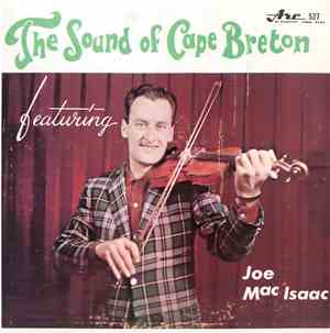 Joe MacIsaac - The Sound Of Cape Breton