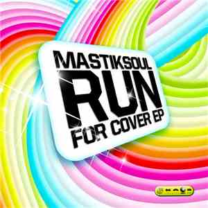 Mastiksoul - Run For Cover EP