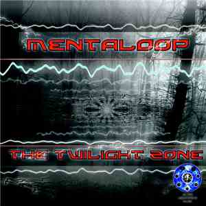 MentaLoop - The Twllight Zone