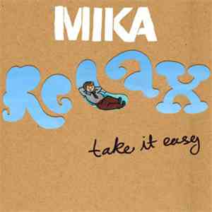 MIKA  - Relax Take It Easy
