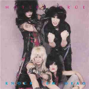 Mötley Crüe - Knock Em Dead