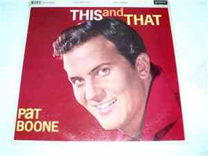 Pat Boone - This And That