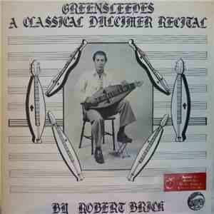 Robert Brick - Greensleeves: A Classical Dulcimer Recital