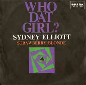 Sydney Elliott - Who Dat Girl?