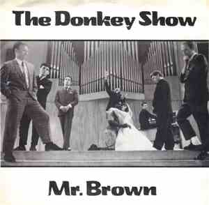 The Donkey Show - Mr. Brown