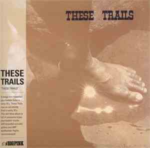 These Trails - These Trails