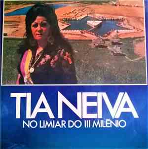 Tia Neiva - No Limiar Do III Milênio