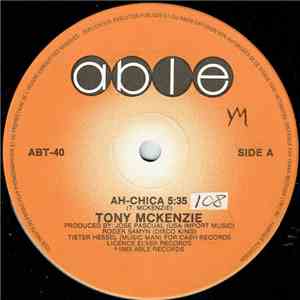 Tony McKenzie - Ah-Chica