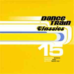 Various - Dance Train Classics Vinyl 15