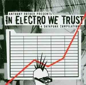 Various - In Electro We Trust - A Datapunk Compilation