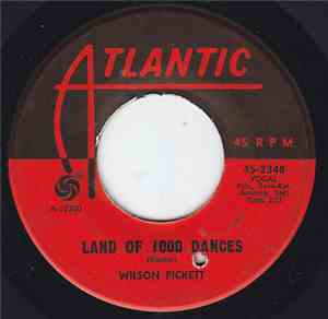 Wilson Pickett - Land Of 1000 Dances / You're So Fine