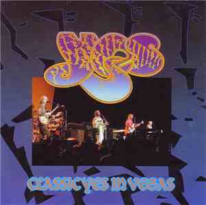Yes - Classic Yes In Vegas
