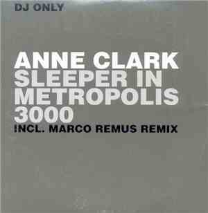 Anne Clark - Sleeper In Metropolis 3000