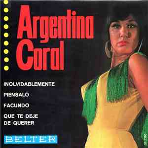 Argentina Coral - Inolvidablemente