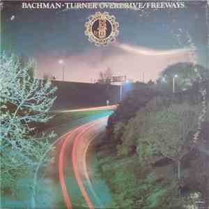 Bachman-Turner Overdrive - Freeways