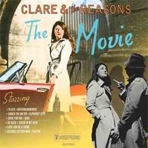 Clare & The Reasons - The Movie
