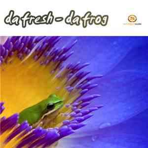 Da Fresh - The Frog