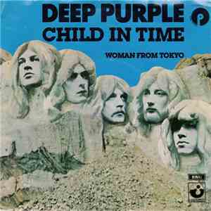 Deep Purple - Child In Time / Woman From Tokyo