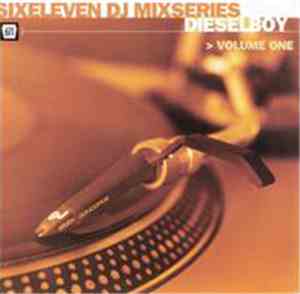 Dieselboy - Sixeleven DJ Mixseries Volume One