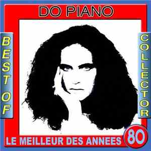 Do Piano - Best Of Do Piano Collector (Le Meilleur Des Années 80)