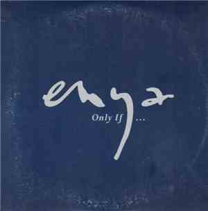 Enya - Only If...