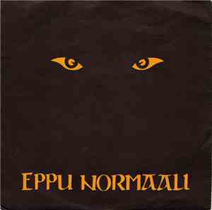 Eppu Normaali - Joka Päivä Ja Joka Ikinen Yö