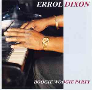 Errol Dixon - Boogie Woogie Party