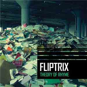 Fliptrix - Theory Of Rhyme
