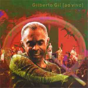 Gilberto Gil - Quanta Gente Veio Ver: Ao Vivo