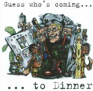 Guess Who's Coming - To Dinner