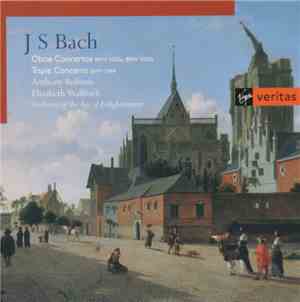 J S Bach, Anthony Robson, Elizabeth Wallfisch, Orchestra Of The Age Of Enli ...