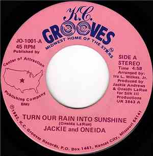 Jackie And Oneida - Turn Our Rain Into Sunshine / Just Keep Dancin'