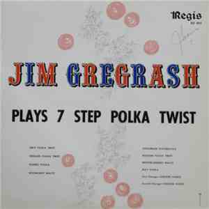 Jim Gregrash - Plays 7 Step Polka Twist