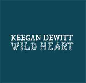 Keegan DeWitt - Wild Heart